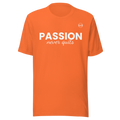 Passion Never Quits — Live Love Orange tee